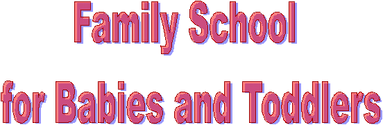 Family School and Other Ideas